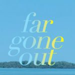 「What Youth」と「 Billabong」のニューフィルム「FAR GONE OUT」配信開始