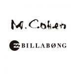 M.Cohen ＆ BILLABONG新作コレクション発表会に抽選でペア2組をご招待