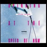 SURFINGマガジンの「Spinning At The Speed Of Now」はオンデマンド形式で22分で$5.99。